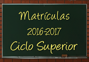 Matrículas Ciclo Superior 2016-2017